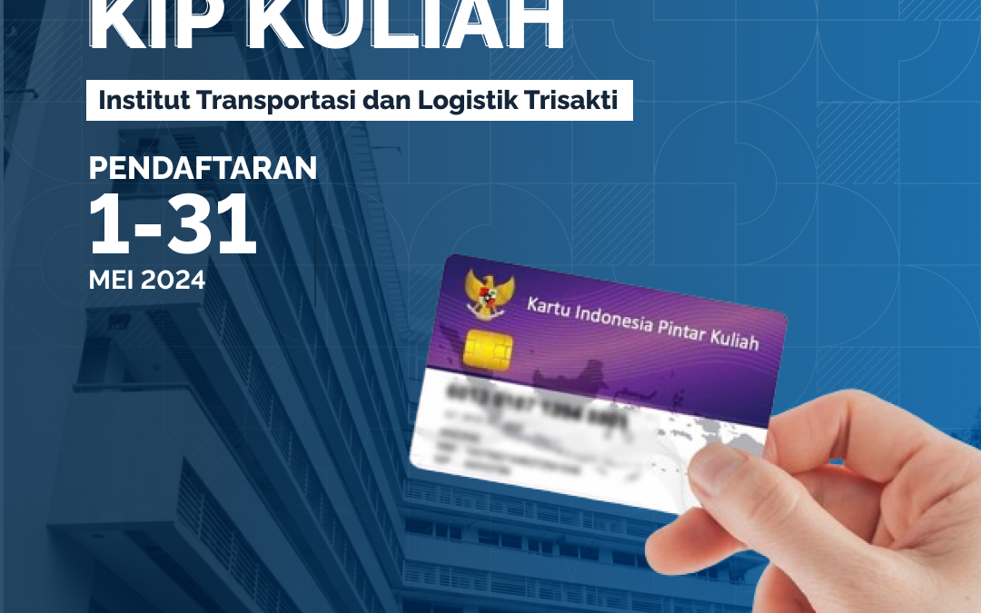 PENDAFTARAN BEASISWA KIP KULIAH TELAH DIBUKA DI ITL TRISAKTI‼️