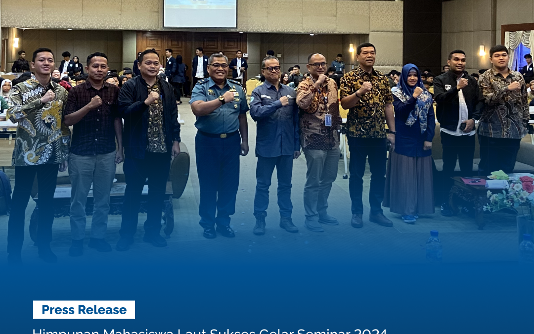 Seminar Nasional Peran Transportasi Laut di Indonesia sebagai Negara Maritim Menuju Indonesia Emas 2045