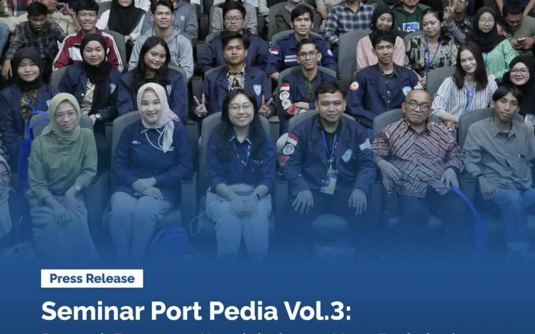 Seminar Port Pedia : Dampak Prasarana Kepelabuhanan Yang Berkelanjutan, Terdigitalisasi, dan Terintegrasi Bagi Efektivitas Kinerja SDM di Pelabuhan