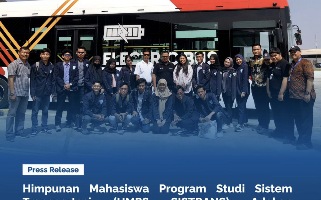 Himpunan Mahasiswa Program Studi Sistem Transportasi (HMPS SISTRANS) Adakan Kunjungan Ilmiah ke PT. Bianglala Metropolitan