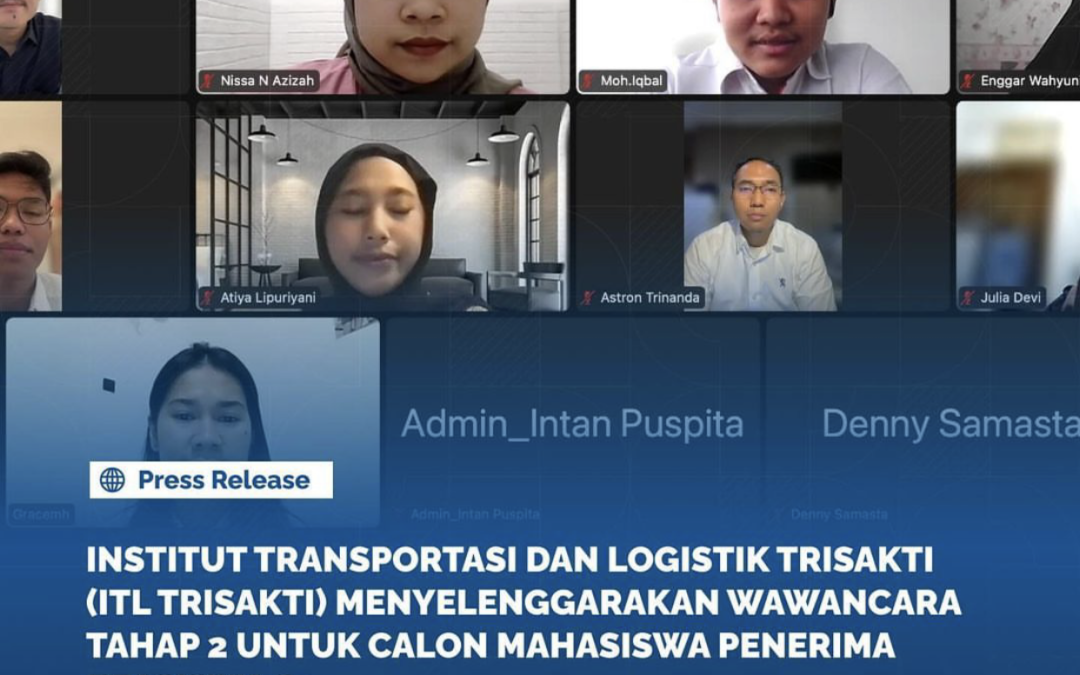 Institut Transportasi dan Logistik Trisakti (ITL Trisakti) menyelenggarakan wawancara tahap 2 untuk calon mahasiswa penerima Beasiswa S2