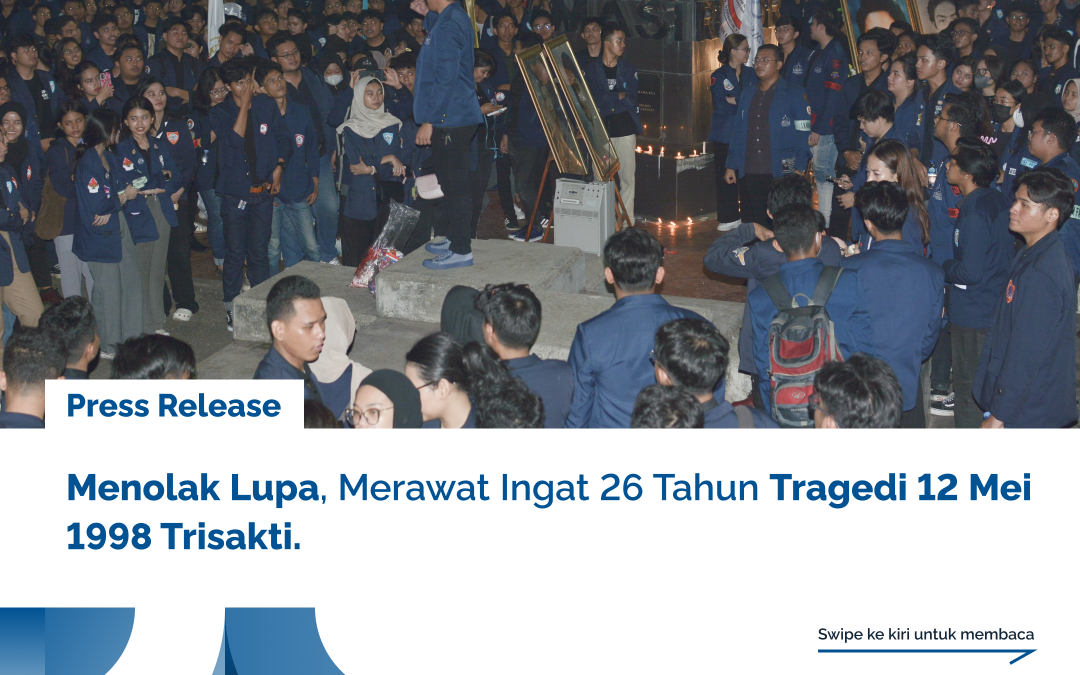 Menolak Lupa, Merawat Ingat 26 Tahun Tragedi 12 Mei 1998 Trisakti