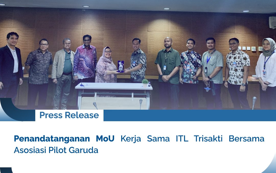 Penandatanganan MoU Kerja Sama ITL Trisakti Bersama Asosiasi Pilot Garuda