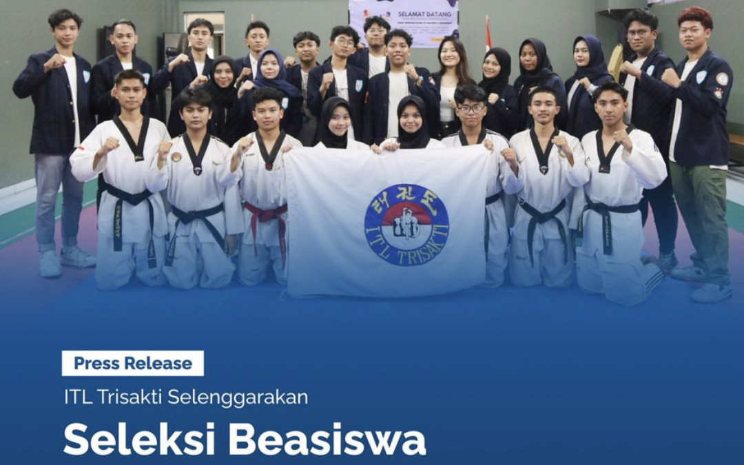 ITL Trisakti Selenggarakan Seleksi Beasiswa Non Akademik Taekwondo