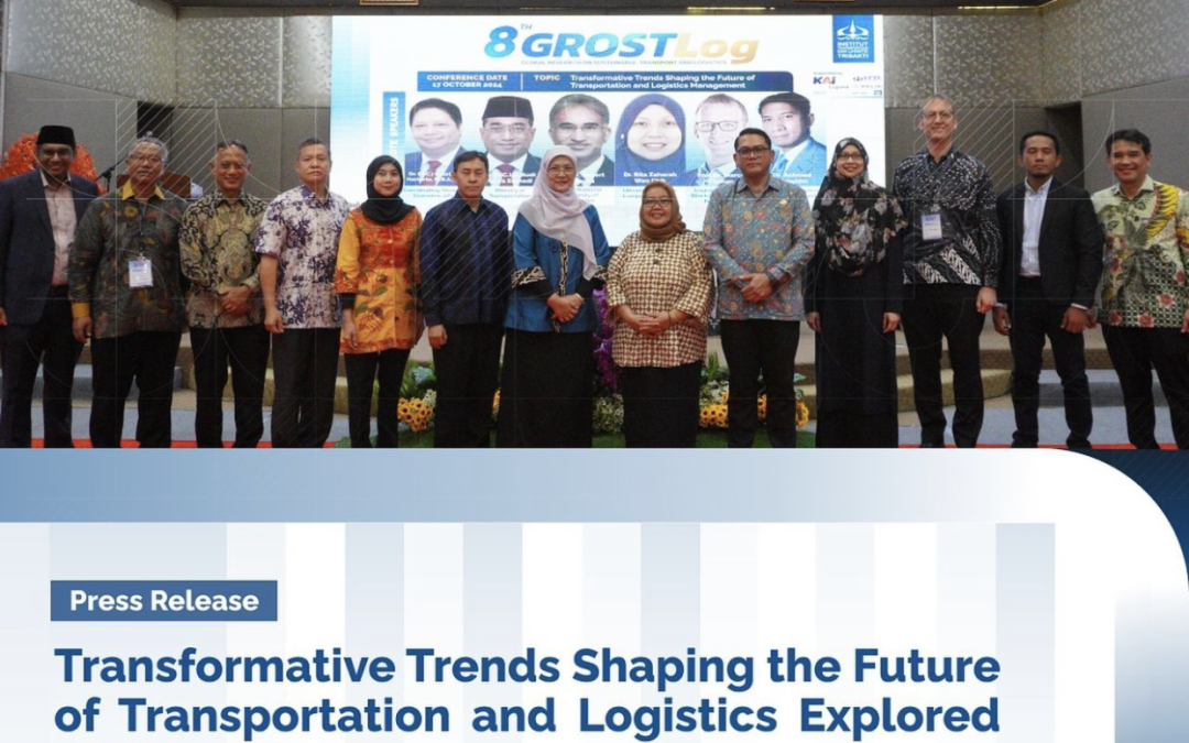 Press Release : Transformative Trends Shaping the Future of Transportation and Logistics  Explored at 8th GROSTLog